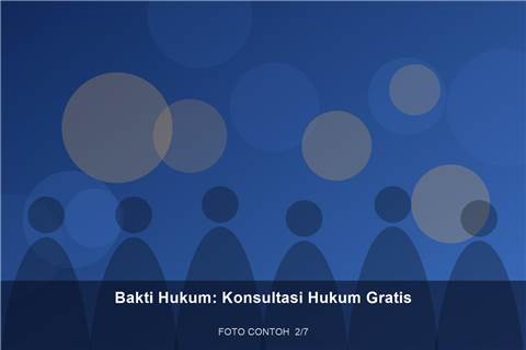 Bakti Hukum: Konsultasi Hukum Gratis — dokumentasi 2 (contoh)
