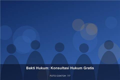 Bakti Hukum: Konsultasi Hukum Gratis — dokumentasi 7 (contoh)